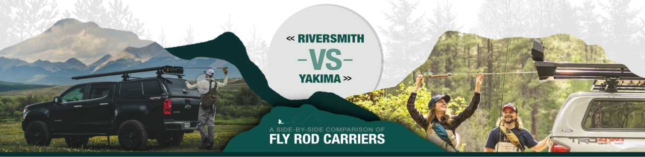 Riversmith Versus Yakima Fly Rod Carriers