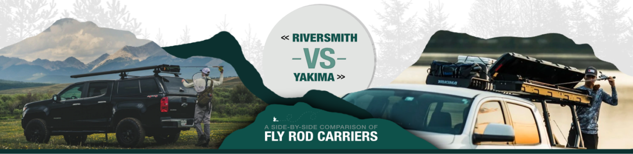 Riversmith Versus Yakima Fly Rod Carriers